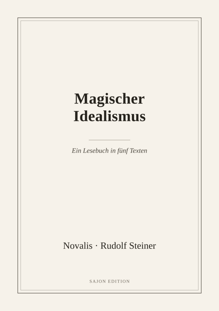 Magischer Idealismus — Ein Lesebuch in fünf Texten